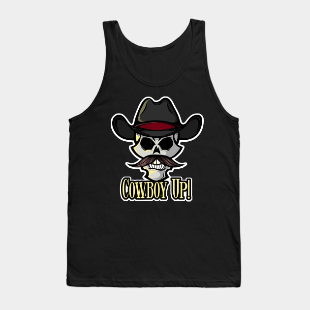 Cowboy Up! Tank Top by Designs by Darrin